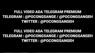 INDONESIA VIDEO ADA DITELEGRAM POCONGSANGE