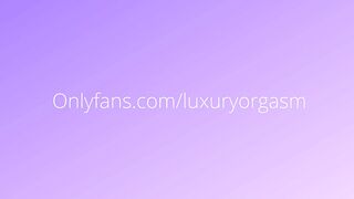 Babe with big ass gets lots of loud orgasms, moans, part 3 - LuxuryOrgasm