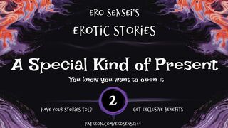 A Special Kind of Present (Erotic Audio for Women) [ESES2]