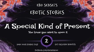 A Special Kind of Present (Erotic Audio for Women) [ESES2]