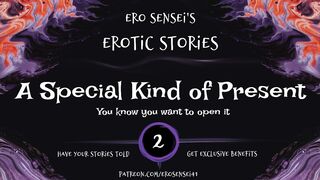 A Special Kind of Present (Erotic Audio for Women) [ESES2]