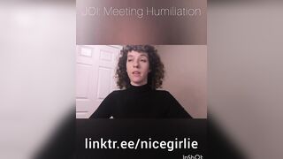 JOI: Meeting Humiliation