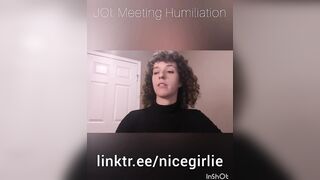 JOI: Meeting Humiliation