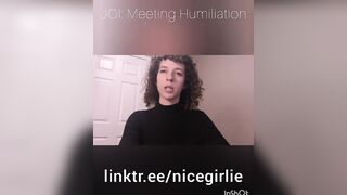JOI: Meeting Humiliation